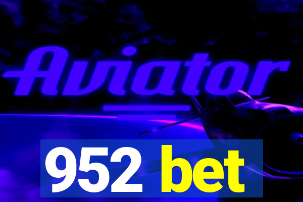 952 bet